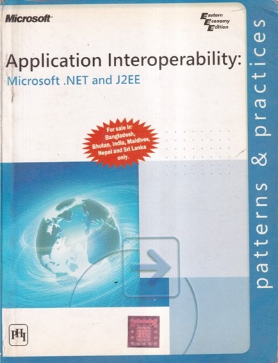 Application Interoperability – Microsoft .NET and J2EE(Refurbished)